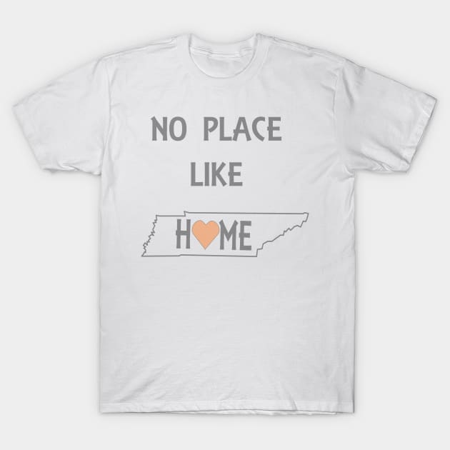 NO PLACE LIKE HOME TN T-Shirt by STONEYGHOST